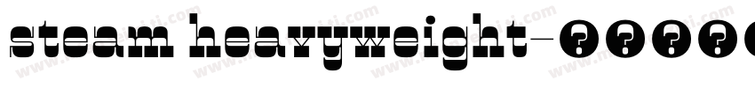 steam heavyweight字体转换